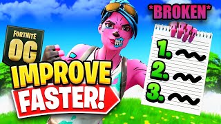 *BROKEN* How To Improve In Fortnite OG FAST! (GET BETTER AT FORTNITE!) - Fortnite Tips