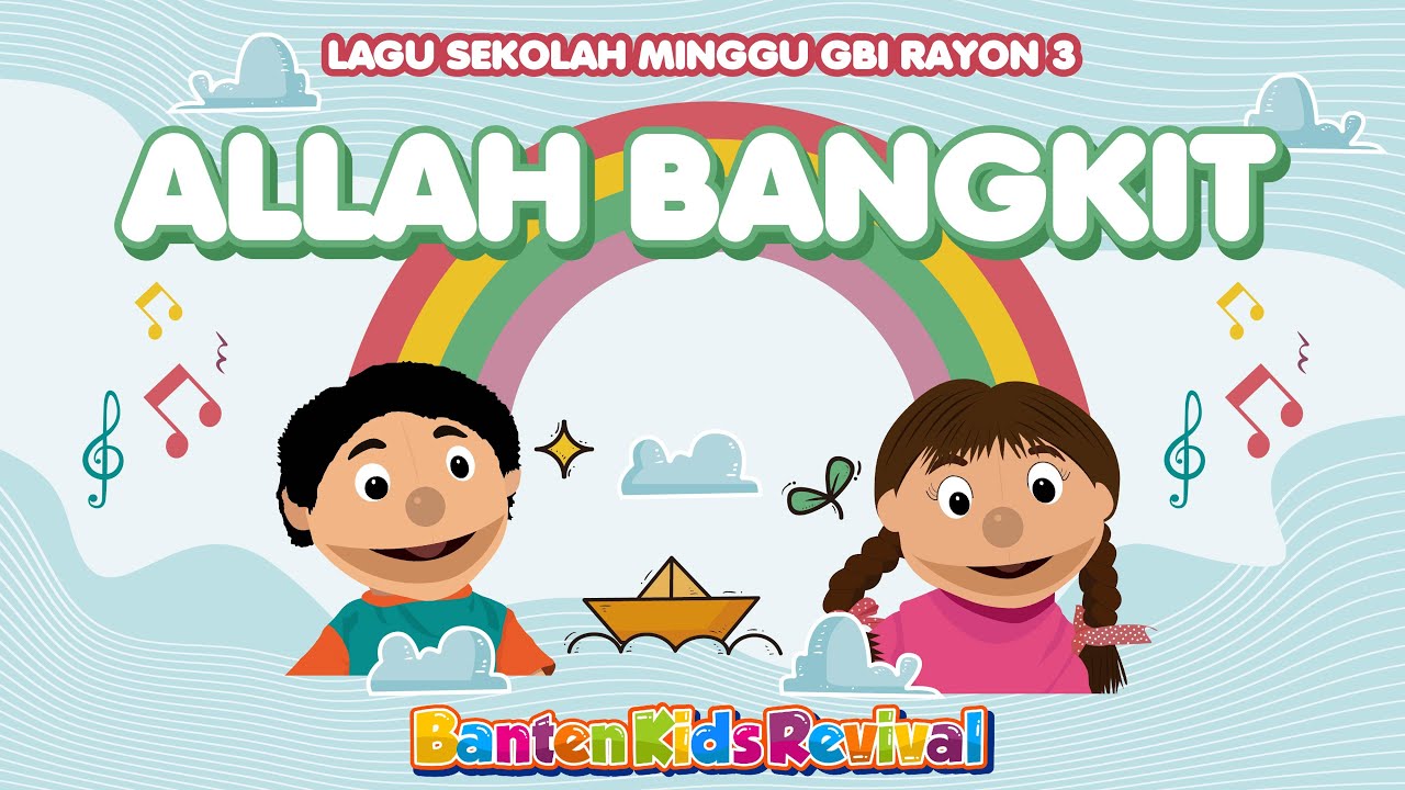 ALLAH BANGKIT - LAGU SEKOLAH MINGGU - BANTEN KIDS REVIVAL