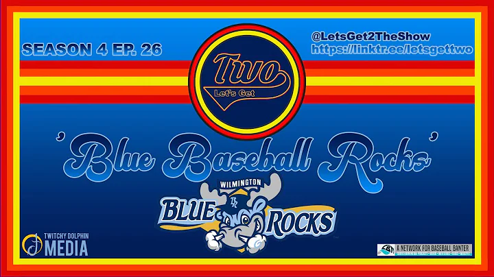 Let's Get Two S4 Ep 26: 'Blue Baseball Rocks'