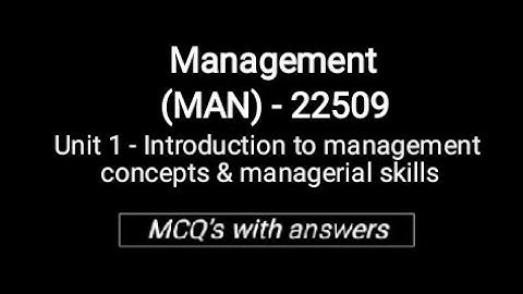 || Management || Unit 1 - Introduction to management concepts & managerial skills ||