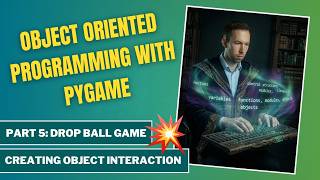 Python OOP with Pygame #5: Collision Detection and Scoring | Drop Ball