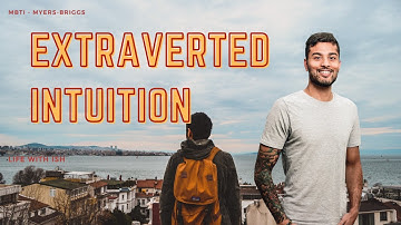 Extraverted Intuition (Ne) Explained! | MBTI