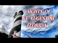 SIGHTS OF ST AUGUSTINE FLORIDA