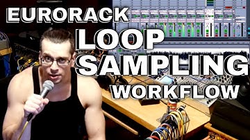 Eurorack Modular Loop Sampling Workflow (Ableton, Expert Sleepers, Silent Way)