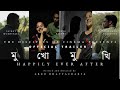 Mukhomukhi | Happily Ever After | Official Trailer 2 | An Abstract | 2024