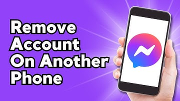 How to Remove your Messenger Account from Another Phone