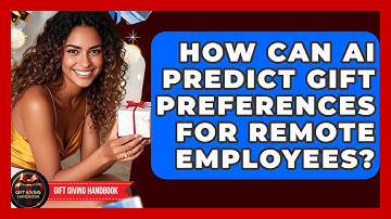 How Can AI Predict Gift Preferences For Remote Employees? - Gift Giving Handbook