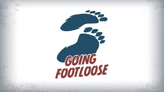 Going Footloose - Sasquatch Seekers Challenge (Week 1)