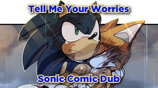 Sonic Comic Dub - Tell Me Your Worries