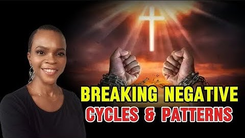 6 THINGS THAT BREAKS NEGATIVE CYCLES AND EVIL FAMILY PATTERNS || Goody Inspired