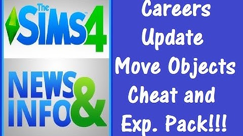 The Sims 4: Careers Update; Move Objects Cheat and Expansion Pack!!!