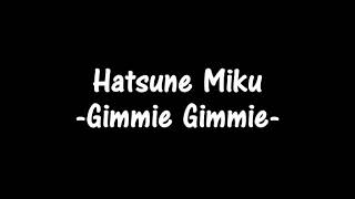 NCS Hatsune Miku   Gimmie Gimmie