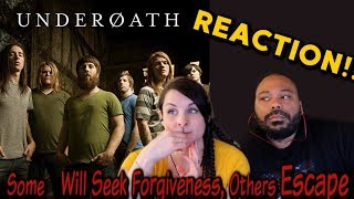 Underoath Some Will Seek Forgiveness, Others Escape Reaction!!