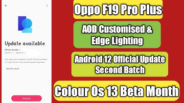 Oppo F19 Pro Plus AOD Customised & Edge Lighting | Android 12 Official Update | Colour Os 13 Beta