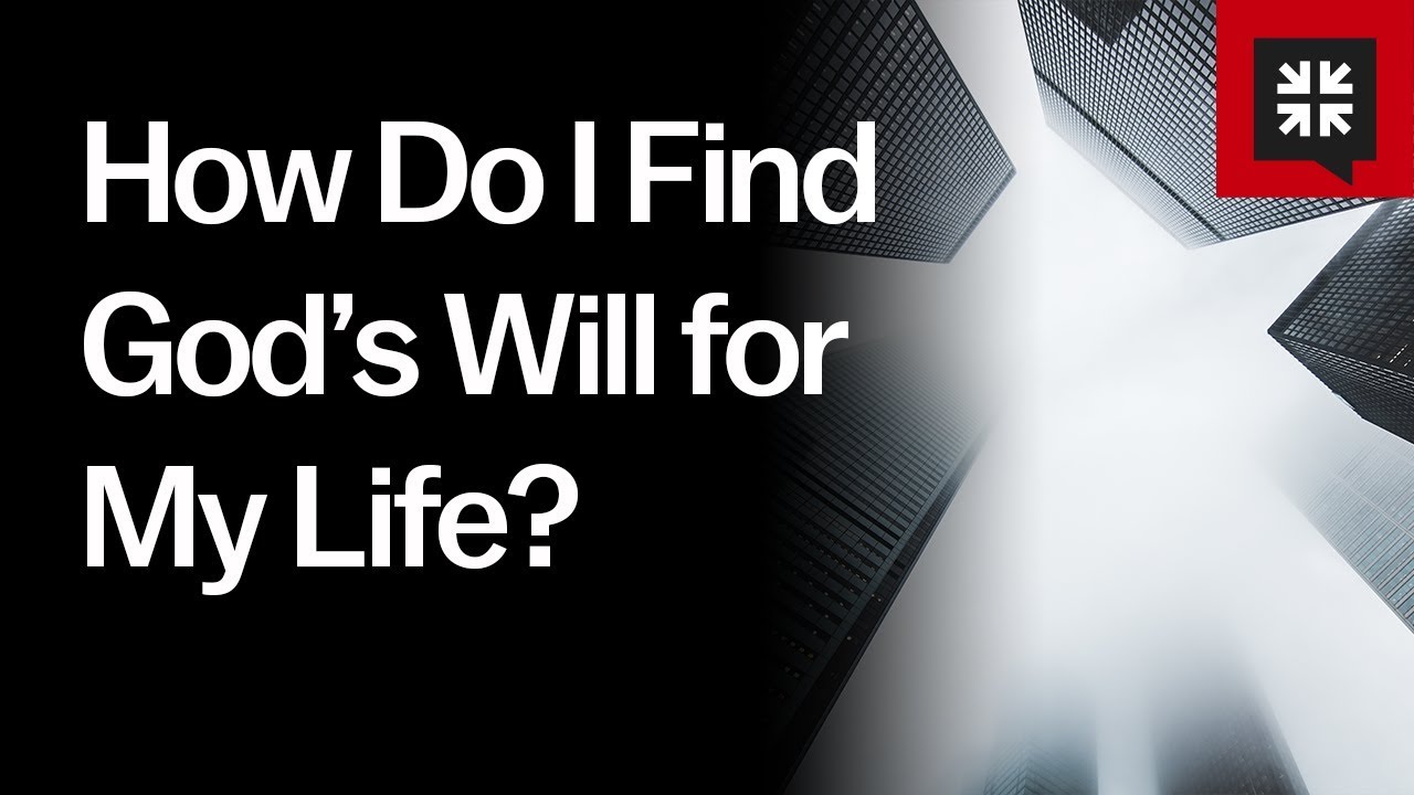 How Do I Find God’s Will for My Life? // Ask Pastor John