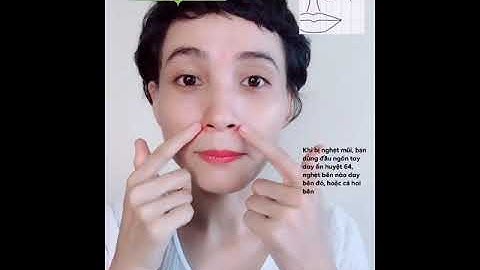 Tự chữa nghẹt mũi siêu đơn giản