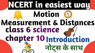 Motion & measurements of distances class6 science chapter10 full lesson plan for cbse & kv #ncert