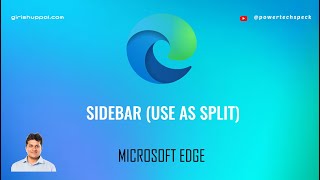 what is sidebar and how to use it as split screen in microsoft edge