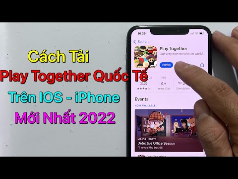 Cách tải Play Together Quốc Tế cho iOS – iPhone / Mới Nhất 2022