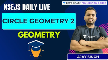 NSEJS Daily Live : Geometry | Circle Geometry 2 | Ajay Singh