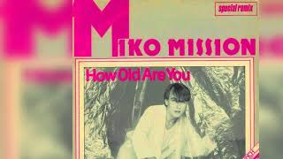 Miko Mission - How Old Are You (Special Remix) (1984) (Vinyl, 12'', 45 RPM) (Single) (Italo-Disco)