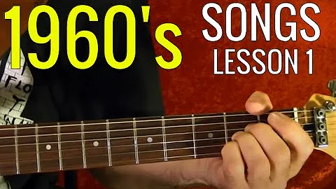 1960's POPULAR ROCK SONGS - Guitar Lesson
