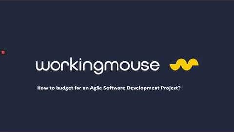 How to budget for an agile software development project