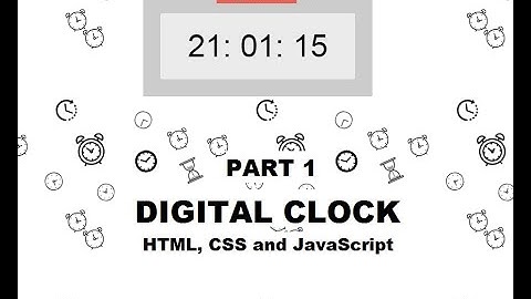 Digital Clock using HTML, CSS and JavaScript in Urdu/Hindi - PART 1