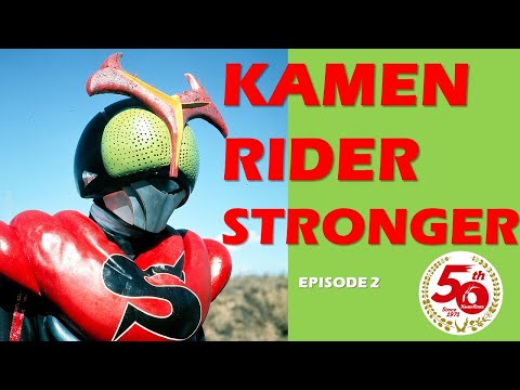 KAMEN RIDER STRONGER (Episode 2)