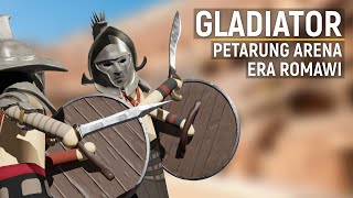 GLADIATOR: Para Petarung Tangguh era Kekaisaran Romawi