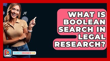 What Is Boolean Search In Legal Research? - SearchEnginesHub.com