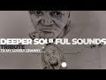 Knight sa  deep sen  deeper soulful sounds vol97 tribute to my lovely granny rip