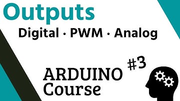 ✅ FREE COURSE. Learn to program ARDUINO. Chapter 3: Outputs