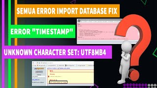 CARA MENGATASI IMPORT DATABASE ERROR - HOW TO SOLVE ERROR IMPORTING DATABASE PHPMYADMIN