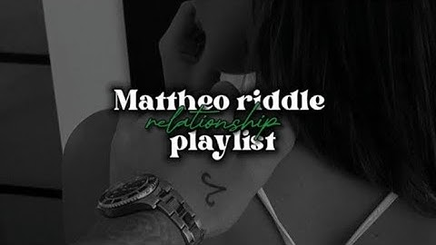 𝓜𝓪𝓽𝓽𝓱𝓮𝓸 𝓡𝓲𝓭𝓭𝓵𝓮 𝓻𝓮𝓵𝓪𝓽𝓲𝓸𝓷𝓼𝓱𝓲𝓹 𝓹𝓵𝓪𝔂𝓵𝓲𝓼𝓽🥀🎧|| daisyclarke8 #mattheoriddle #harrypotter #playlist #viral