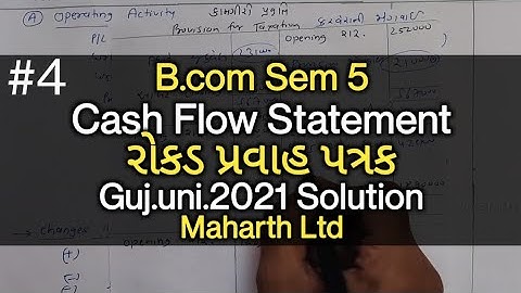 #4 Cash Flow Statement રોકડ પ્રવાહ પત્રક | Guj.uni.2021 | B.com Sem 5 | Management Accounting