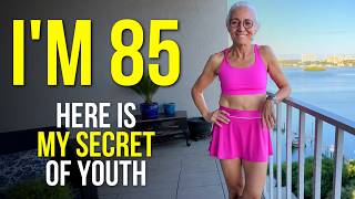 AT 85 i FEEL 40! What is My Secret to Youth Guide