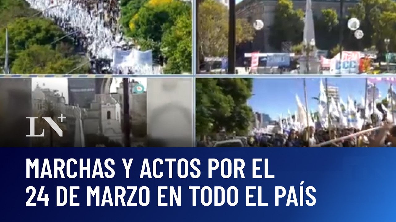 Marchas y actos por el 24 de marzo en todo el país - YouTube