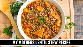 My Mothers Lentil Stew with Sweet Potatoes | EASY OnePan Recipe