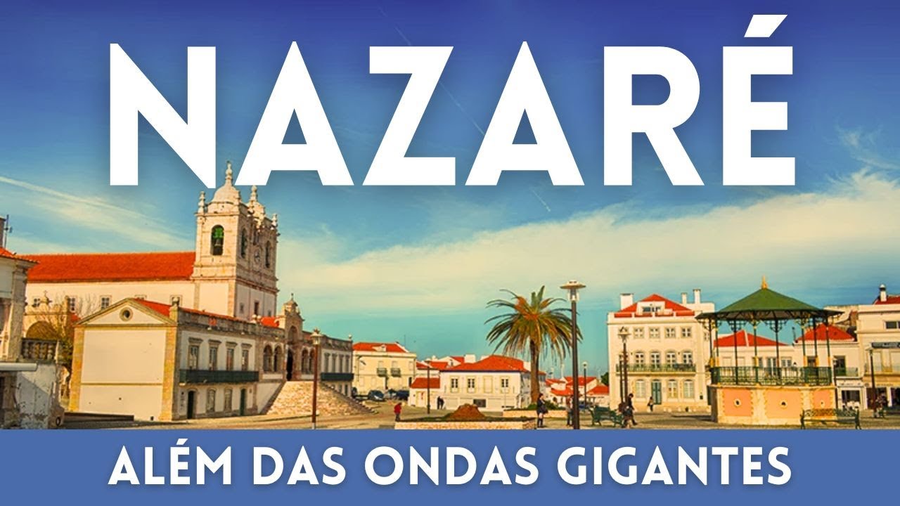 PRAIA DE NAZARÉ - Portugal - Conhecendo a cidade 🇵🇹