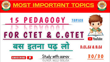 MOST IMPORTANT TOPICS (PEDAGOGY) FOR CTET & CGTET  | @STUDYWITHMUFFIN08 