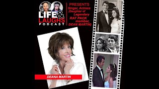 Legendary Dean Martin&#39;s Daughter, Deana Martin Interview - Life &amp; Laughs Podcast