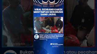 Warga Serang Heboh, Kakek Sarneli Menyimpan Segunung Uang Jadul Ratusan Juta