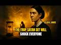 According to Ellen White, the Trap Satan Set Will Shock Everyone