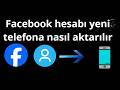 Facebook hesabı yeni telefona nasıl aktarılır - tam rehber