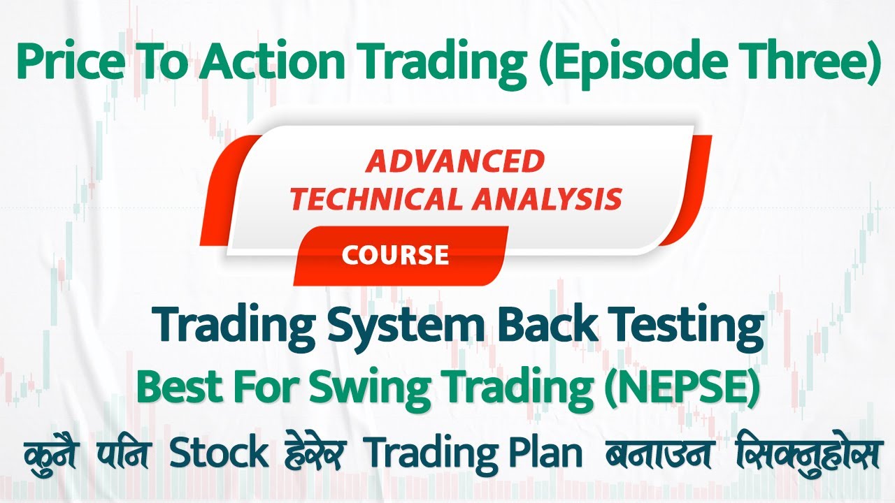 Price Action Trading System Back Testing | NEPSE | Nepse Traders Pro
