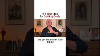 The Best Idea I've Heard for Goal Setting