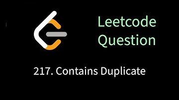 Leetcode 217 - Contains Duplicate | Solving leetcode problems using Go