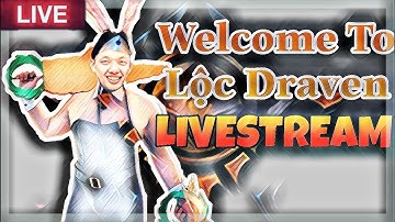🔴LIVE   DRAVEN  -   RANK HÀN GOLD ĐOÀN