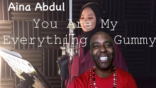 You Are My Everything - Gummy (Cover by Aina Abdul) REACTION